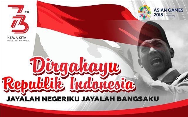 Kumpulan Gambar Ucapan Hari Kemerdekaan Indonesia ke 73 (17 Agustus 2018) Terbaru - Aldhinya Web